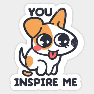 You inspire me Sticker